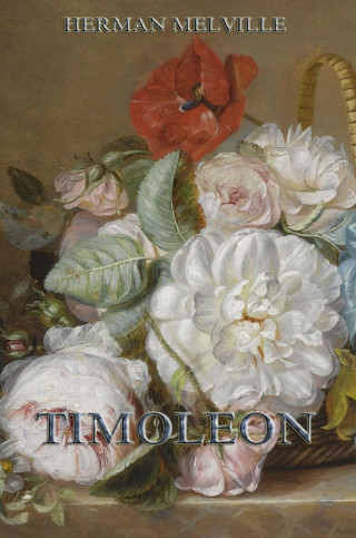 Herman Melville: Timoleon
