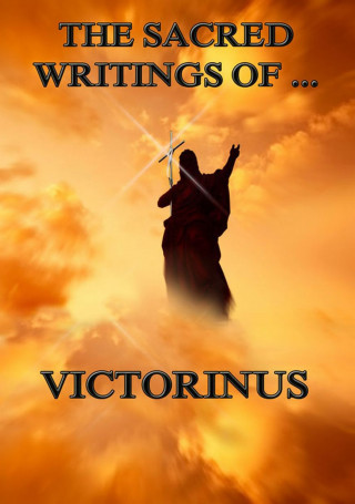 Victorinus: The Sacred Writings of Victorinus