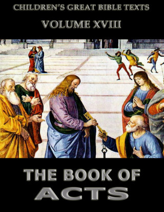 James Hastings: The Book Of Acts