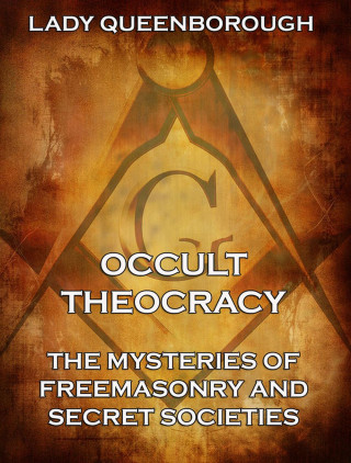 Edith Queenborough: Occult Theocracy