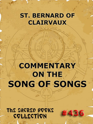 Saint Bernard of Clairvaux: Commentary on the Song of Songs