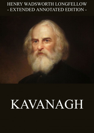 Henry Wadsworth Longfellow: Kavanagh