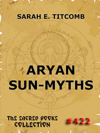 Sarah E. Titcomb: Aryan Sun-Myths