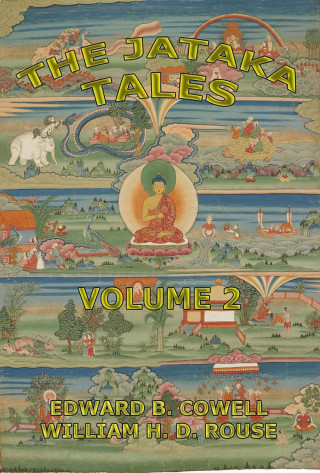Edward Byles Cowell, H. T. Francis: The Jataka Tales, Volume 2