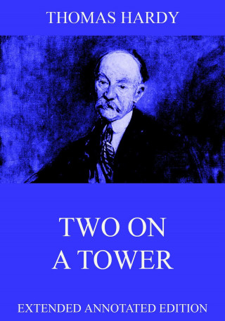 Thomas Hardy: Two On A Tower
