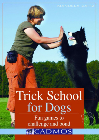 Manuela Zaitz: Trick School for Dogs