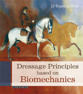 Dr Thomas Ritter: Dressage Principles based on Biomechanics