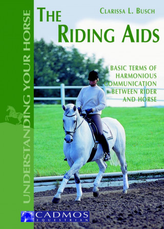 Clarissa L. Busch: The Riding Aids