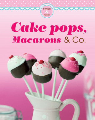 Naumann & Göbel Verlag: Cake pops, Macarons & Co.