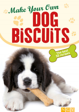 Naumann & Göbel Verlag: Make Your Own Dog Biscuits