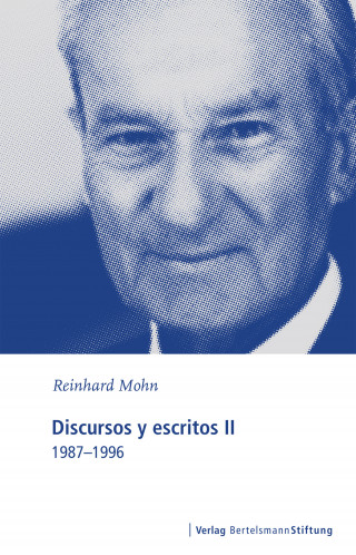 Reinhard Mohn: Discursos y escritos II