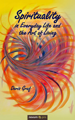 Doris Graf: Spirituality in Everyday Life and the Art of Living