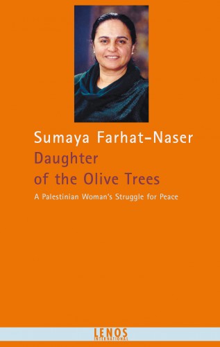 Sumaya Farhat-Naser: Daughter of the Olive Trees