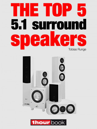 Tobias Runge, Roman Maier, Michael Voigt: The top 5 5.1 surround speakers