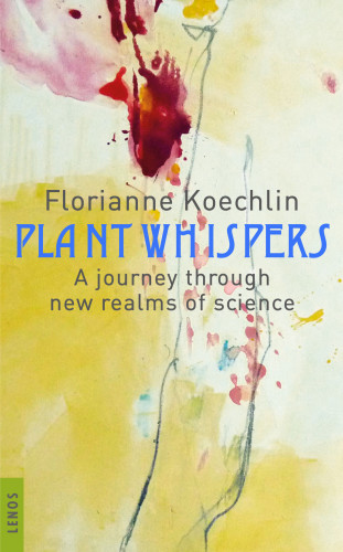 Florianne Koechlin: Plant whispers