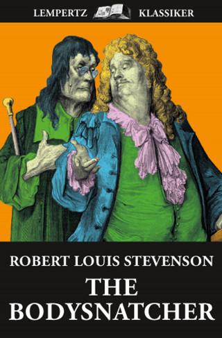 Robert Louis Stevenson: The Body Snatcher