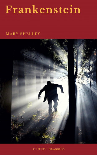 Mary Shelley, Cronos Classics: Frankenstein (Cronos Classics)