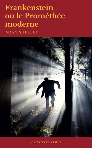 Mary Shelley, Cronos Classics: Frankenstein ou le Prométhée moderne (Cronos Classics)