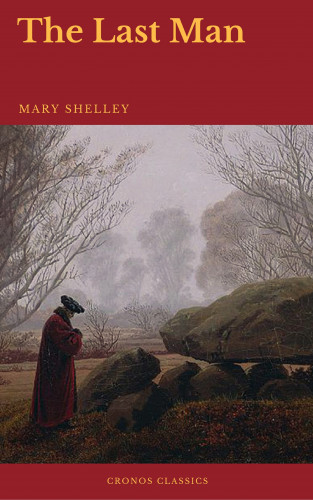 Mary Shelley, Cronos Classics: The Last Man (Cronos Classics)