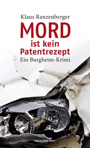 Klaus Ranzenberger: Mord ist kein Patentrezept