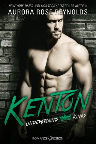 Aurora Rose Reynolds: Underground Kings: Kenton