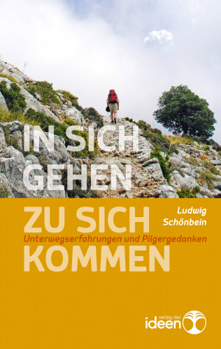 Ludwig Schönbein: In sich gehen - zu sich kommen