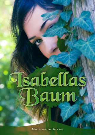 Melisande Arven: Isabellas Baum