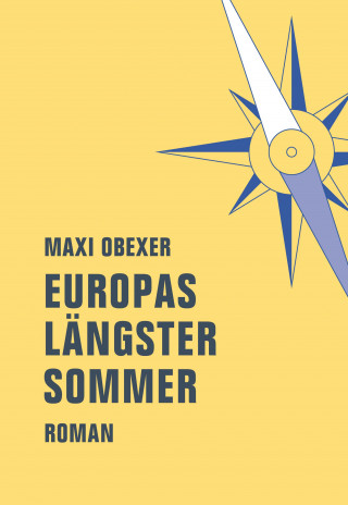 Maxi Obexer: Europas längster Sommer