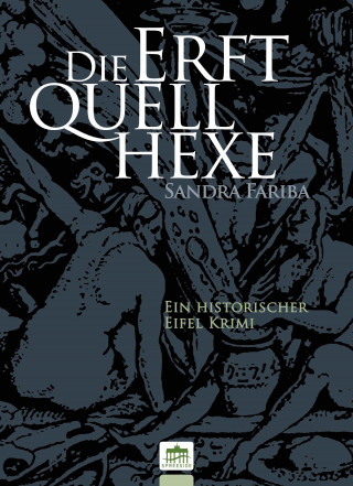 Sandra Fariba: Die Erftquellhexe