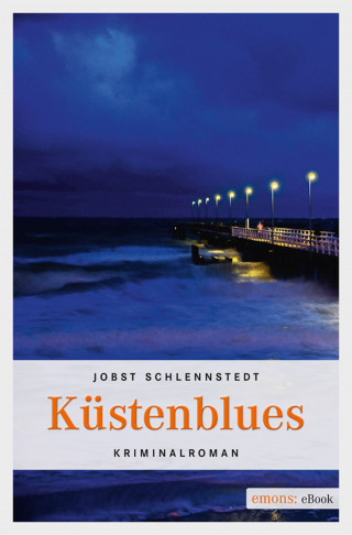 Jobst Schlennstedt: Küstenblues