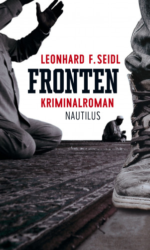 Leonhard F. Seidl: Fronten