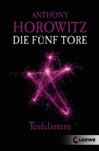 Anthony Horowitz: Die fünf Tore (Band 2) - Teufelsstern