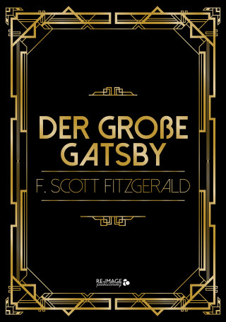 Francis Scott Fitzgerald: Der große Gatsby