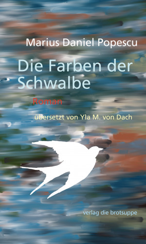 Marius Daniel Popescu: Die Farben der Schwalbe