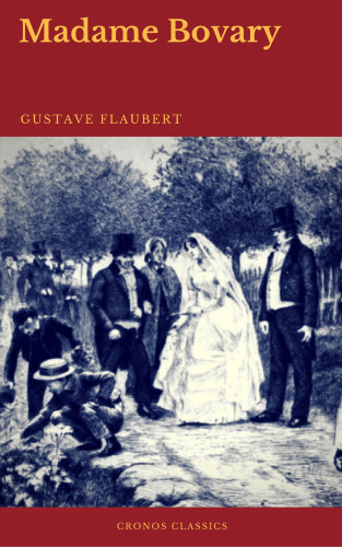 Gustave Flaubert, Cronos Classics: Madame Bovary (Cronos Classics)