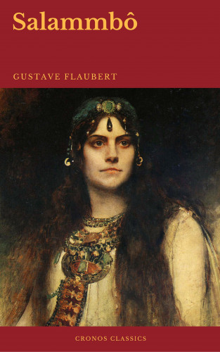 Gustave Flaubert, Cronos Classics: Salammbô (Cronos Classics)