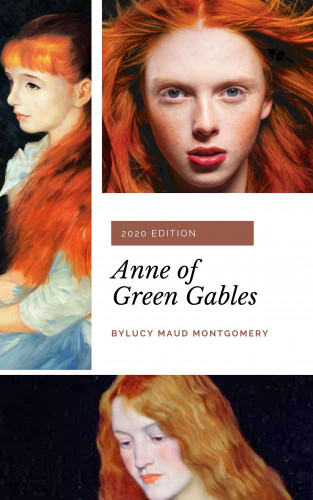 Lucy Maud Montgomery: Anne of Green Gables (Anne Shirley Series #1)