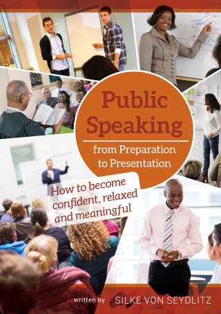 Silke von Seydlitz: Public Speaking – From Preparation to Presentation