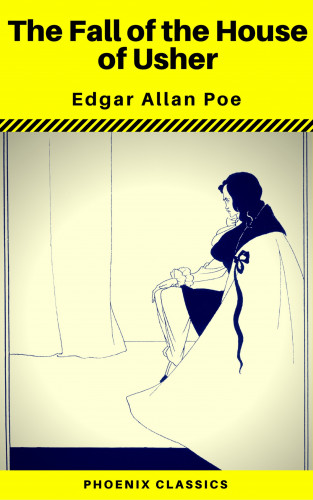 Edgar Allan Poe, Phoenix Classics: The Fall of the House of Usher (Phoenix Classics)