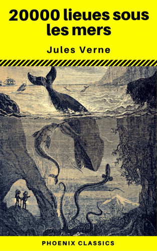 Jules Verne, Phoenix Classics: 20000 lieues sous les mers (Phoenix Classics)