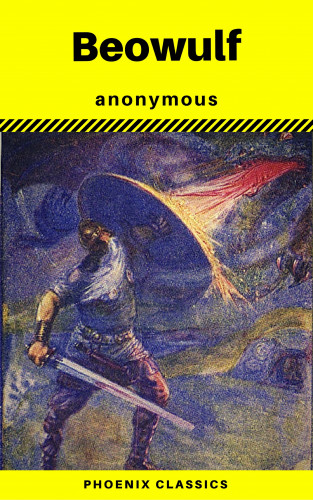 anonymous, Phoenix Classics: Beowulf (Phoenix Classics)