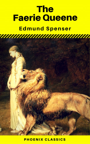Edmund Spenser, Phoenix Classics: The Faerie Queene (Phoenix Classics)