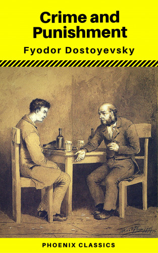 Fyodor Mikhailovich Dostoyevsky, Phoenix Classics: Crime and Punishment (With Preface) (Phoenix Classics)