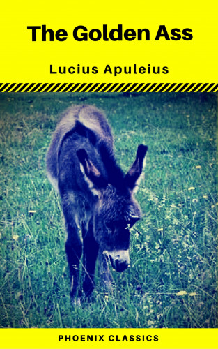 Lucius Apuleius, Phoenix Classics: The Golden Ass (Phoenix Classics)