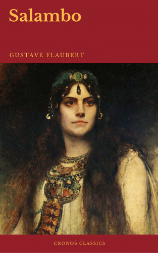 Gustave Flaubert, Cronos Classics: Salambo (Cronos Classics)