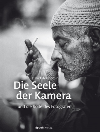 David duChemin: Die Seele der Kamera