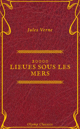 Jules Verne: 20000 lieues sous les mers (Olymp Classics)