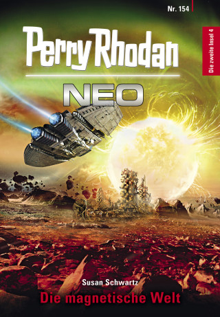 Susan Schwartz: Perry Rhodan Neo 154: Die magnetische Welt