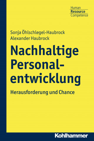Sonja Öhlschlegel-Haubrock, Alexander Haubrock: Nachhaltige Personalentwicklung