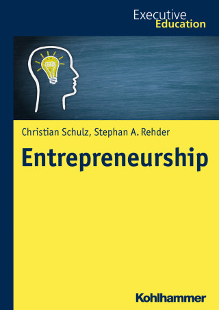 Christian Schultz, Stephan A. Rehder: Entrepreneurship
